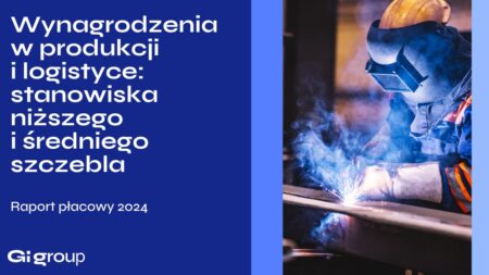 Wynagrodzenia w produkcji i logistyce. Raport płacowy 2024